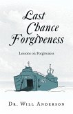 Last Chance Forgiveness (eBook, ePUB)