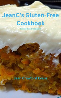 JeanC's Kitchen Gluten-Free Cookbook (Revised and Updated) (eBook, ePUB) - Evans, Jean Crawford