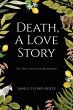 Death, A Love Story (eBook, ePUB) - Bild 1