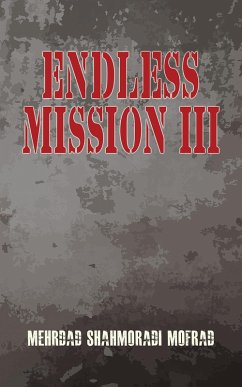 Endless Mission III (eBook, ePUB) - Mofrad, Mehrdad Shahmoradi