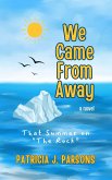 We Came From Away: That Summer on "The Rock" (eBook, ePUB)