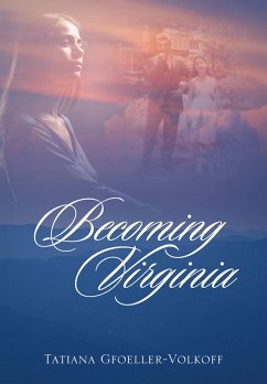 Becoming Virginia (eBook, ePUB) - Gfoeller-Volkoff Tatiana