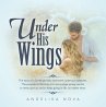 Under His Wings (eBook, ePUB) - Bild 1
