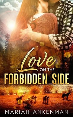 Love On The Forbidden Side (Peak Town, Colorado, #4) (eBook, ePUB) - Ankenman, Mariah