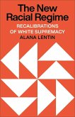The New Racial Regime (eBook, ePUB)