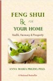 Feng Shui Rx for Your Home (eBook, ePUB) Feng Shui Rx for Your Home (eBook, ePUB)