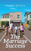 The Marriage Success (eBook, ePUB)