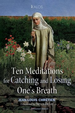 Ten Meditations for Catching and Losing One's Breath (eBook, ePUB) Ten Meditations for Catching and Losing One's Breath (eBook, ePUB)