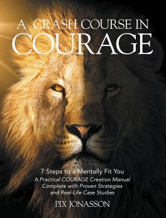 A CRASH COURSE IN COURAGE (eBook, ePUB) - Jonasson, Pix