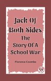 Jack Of Both Sides The Story Of A School War (eBook, ePUB)