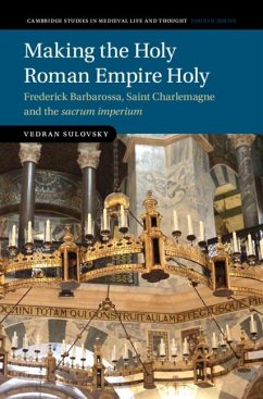 Cover Making the Holy Roman Empire Holy (eBook, ePUB)