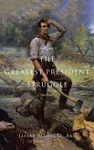 The Greatest President Struggle (eBook, ePUB)