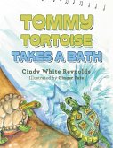 Tommy Tortoise Takes a Bath (eBook, ePUB)
