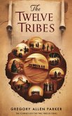 The Twelve Tribes (Christian fiction, #7) (eBook, ePUB) The Twelve Tribes (Christian fiction, #7) (eBook, ePUB)