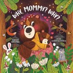 Why, Mommy? Why? (eBook, ePUB)