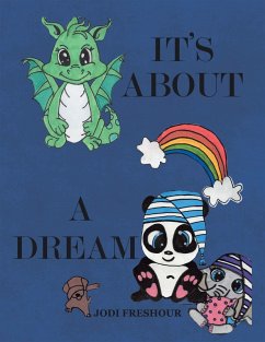 Cover It's About a Dream (eBook, ePUB)