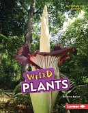 Weird Plants (eBook, PDF) Weird Plants (eBook, PDF)