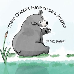 There Doesn't Have to be a Reason (eBook, ePUB) - Kasper, M. C.