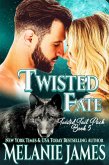 Twisted Fate (Twisted Tail Pack, #5) (eBook, ePUB)