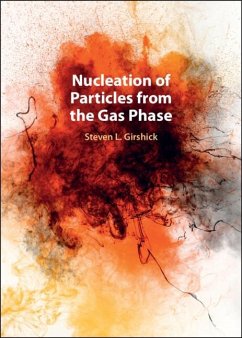 Nucleation of Particles from the Gas Phase (eBook, ePUB) - Girshick, Steven L.