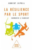 La Résilience par le sport (eBook, ePUB)