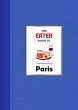 The Eater Guide to Paris (eBook, ePUB) - Bild 1