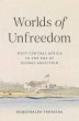 Worlds of Unfreedom (eBook, ePUB) - Bild 1