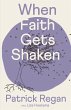 When Faith Gets Shaken: Third Edition... - Bild 1
