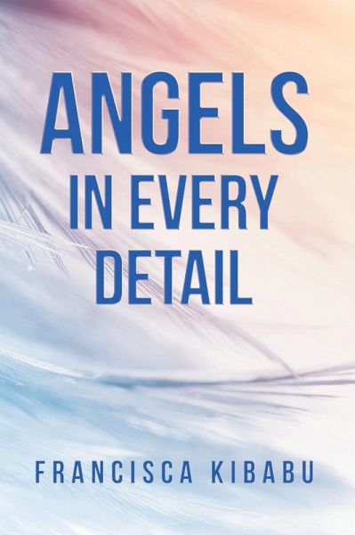 Angels in Every Detail (eBook, ePUB)