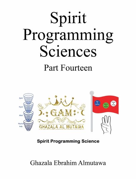 Spirit Programming Sciences Part Fourteen (eBook, ePUB) Spirit Programming Sciences Part Fourteen (eBook, ePUB)