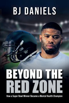Beyond the Red Zone (eBook, ePUB) - Daniels, Bj