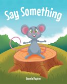 Say Something (eBook, ePUB)