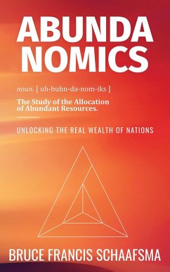 Cover Abundanomics - Unlocking the Real Wealth of Nations (eBook, ePUB)