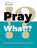 Pray What!? (eBook, ePUB)