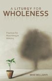 A Liturgy for Wholeness (eBook, ePUB)