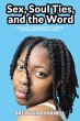 Sex, Soul Ties, and the Word (eBook,... - Bild 1