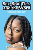 Sex, Soul Ties, and the Word (eBook, ePUB)