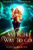 Witch Way to Go (eBook, ePUB) Witch Way to Go (eBook, ePUB)
