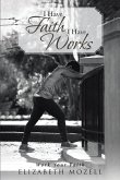 I Have Faith I Have Works (eBook, ePUB)