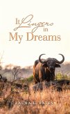 It Lingers in My Dreams (eBook, ePUB)