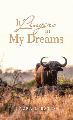 It Lingers in My Dreams (eBook, ePUB) - Bates, Laura L.