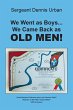 We Went as Boys...We Came Back as OLD... - Bild 1