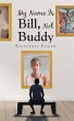 My Name Is Bill, Not Buddy (eBook, ePUB) - Bild 1