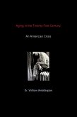 Aging in the Twenty-First Century (eBook, ePUB)