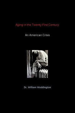 Aging in the Twenty-First Century (eBook, ePUB) - Weddington William