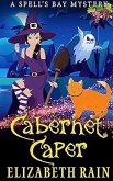 Cabernet Caper (Spell's Bay Mysteries, #4) (eBook, ePUB) Cabernet Caper (Spell's Bay Mysteries, #4) (eBook, ePUB)