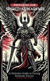 Preparing for Spiritual Warfare (eBook, ePUB) Preparing for Spiritual Warfare (eBook, ePUB)