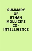 Summary of Ethan Mollick's Co-Intelligence (eBook, ePUB) Summary of Ethan Mollick's Co-Intelligence (eBook, ePUB)