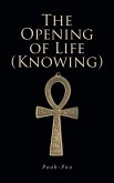 The Opening of Life (Knowing) (eBook, ePUB)