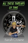 All These Threads of Time (eBook, ePUB)